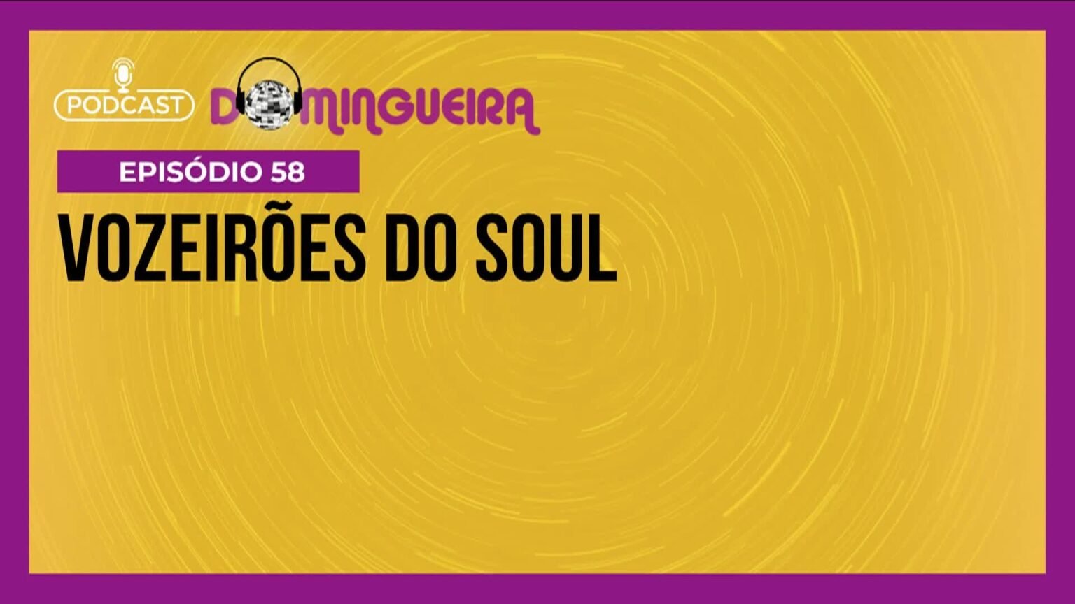 podcast-domingueira-:-vozeiroes-do-soul