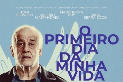 com-toni-servillo,-o-primeiro-dia-da-minha-vida-recebe-poster-e-trailer;-confira!